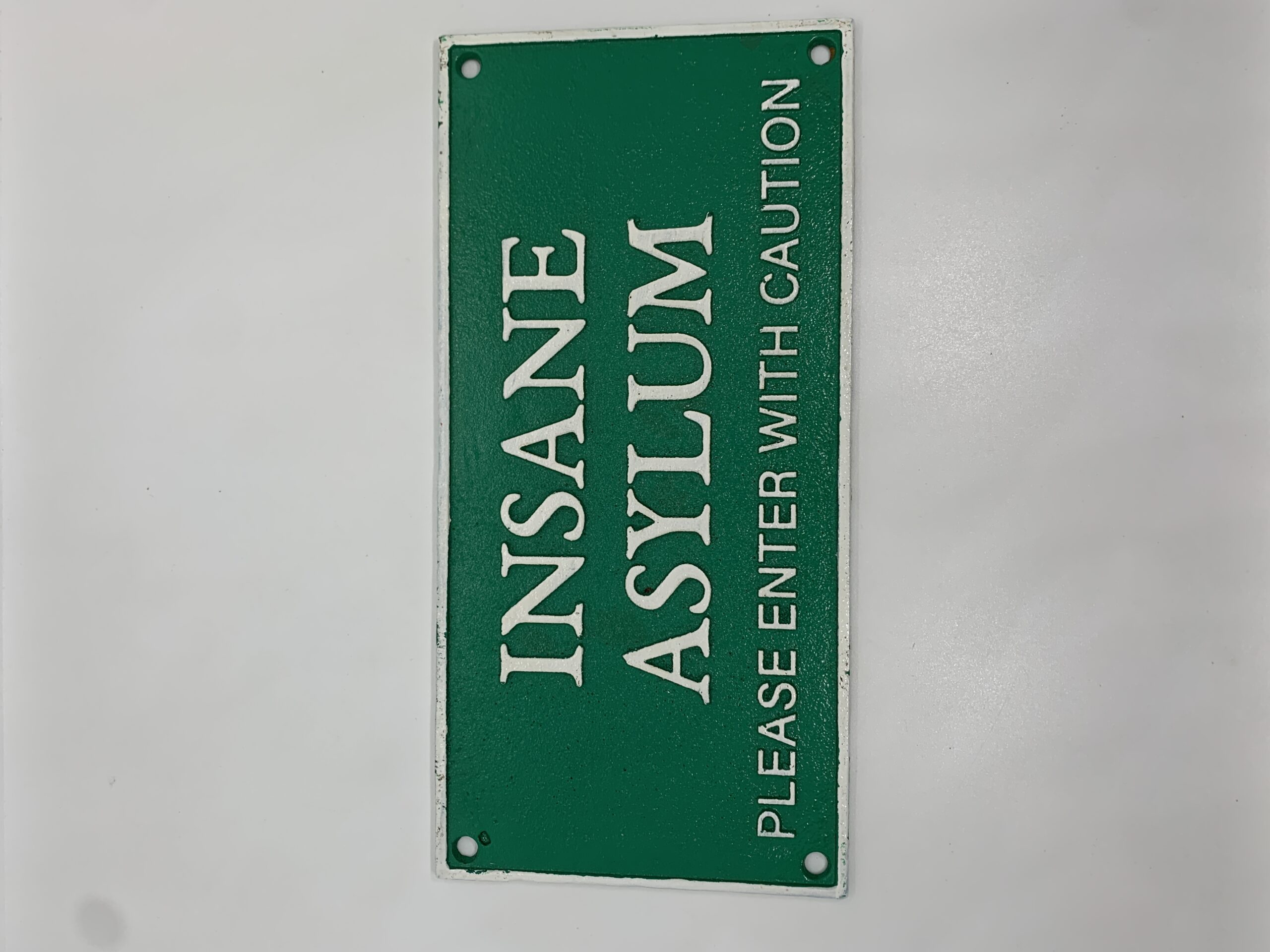 Insane Asylum - Cast Iron Sign - 13x27cm - Vintage Keepsakes
