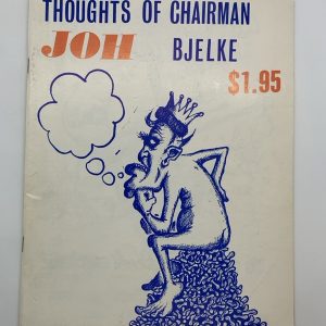 Thoughts of Chairman Joh Bjelke Softcover Satirical Book